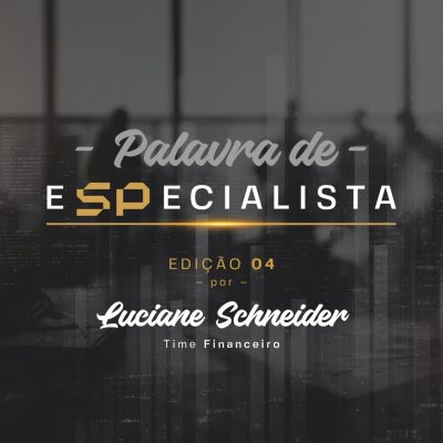 SP CAPITAL - Palavra de Especialista - Imagem Blog - Edição 04