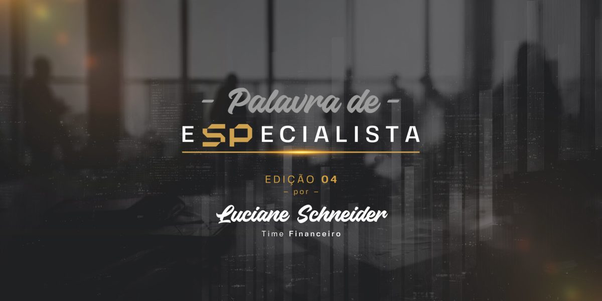 SP CAPITAL - Palavra de Especialista - Imagem Blog - Edição 04